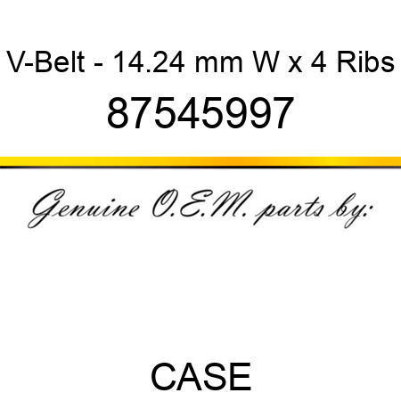 V-Belt - 14.24 mm W x 4 Ribs 87545997