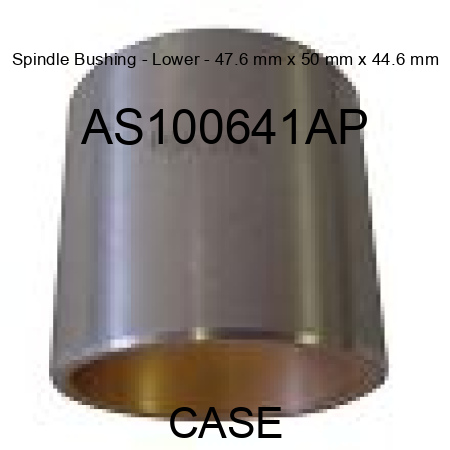 Spindle Bushing - Lower - 47.6 mm x 50 mm x 44.6 mm AS100641AP