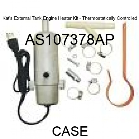 Kat's External Tank Engine Heater Kit - Thermostatically Controlled AS107378AP