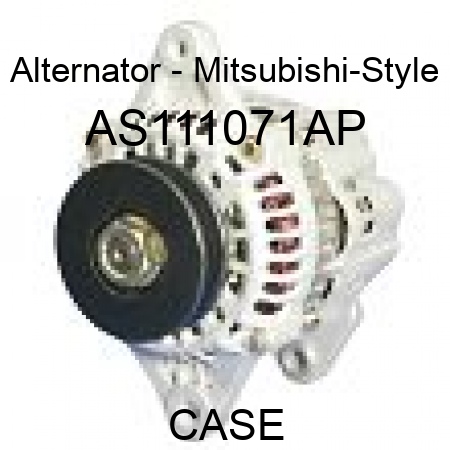 Alternator - Mitsubishi-Style AS111071AP