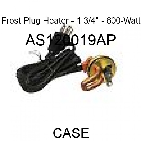 Frost Plug Heater - 1 3/4" - 600-Watt AS120019AP