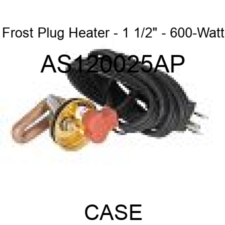 Frost Plug Heater - 1 1/2" - 600-Watt AS120025AP