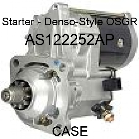 Starter - Denso-Style OSGR AS122252AP