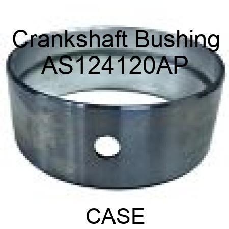 Crankshaft Bushing AS124120AP