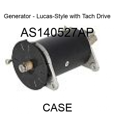 Generator - Lucas-Style with Tach Drive AS140527AP