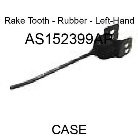 Rake Tooth - Rubber - Left-Hand AS152399AP