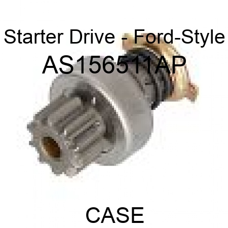 Starter Drive - Ford-Style AS156511AP