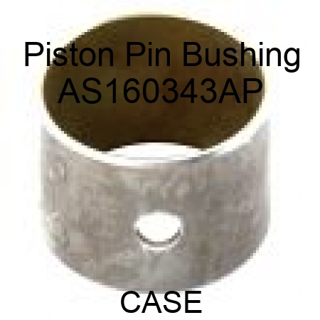 Piston Pin Bushing AS160343AP