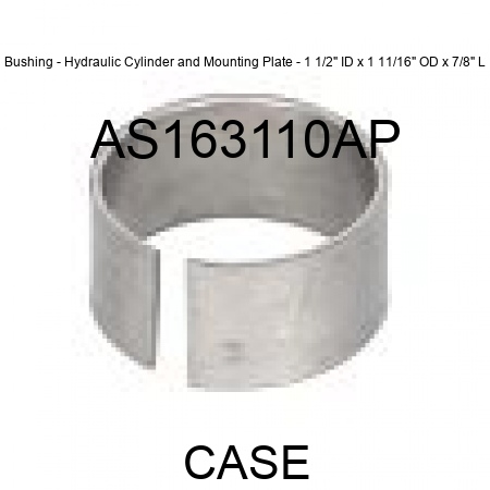 Bushing - Hydraulic Cylinder and Mounting Plate - 1 1/2" ID x 1 11/16" OD x 7/8" L AS163110AP