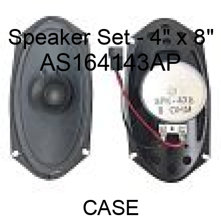 Speaker Set - 4" x 8" AS164143AP
