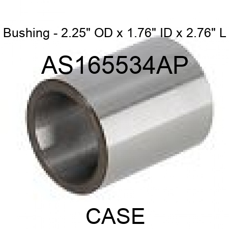 Bushing - 2.25" OD x 1.76" ID x 2.76" L AS165534AP