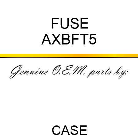 FUSE AXBFT5