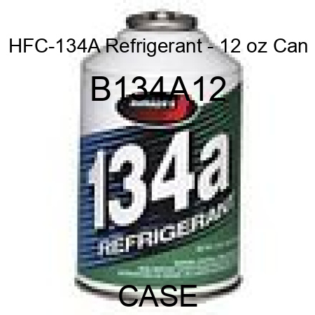 HFC-134A Refrigerant - 12 oz Can B134A12