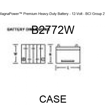 MagnaPower™ Premium Heavy-Duty Battery - 12-Volt - BCI Group 27 B2772W