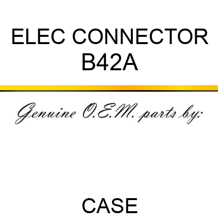 ELEC CONNECTOR B42A
