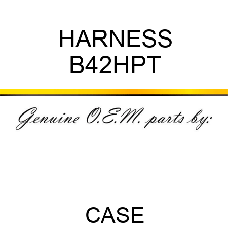 HARNESS B42HPT