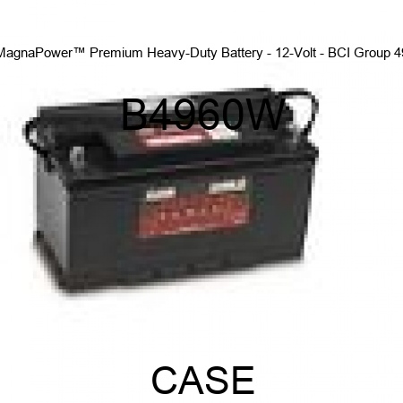 MagnaPower™ Premium Heavy-Duty Battery - 12-Volt - BCI Group 49 B4960W