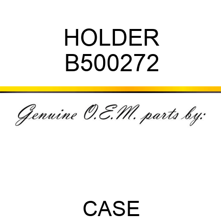 HOLDER B500272