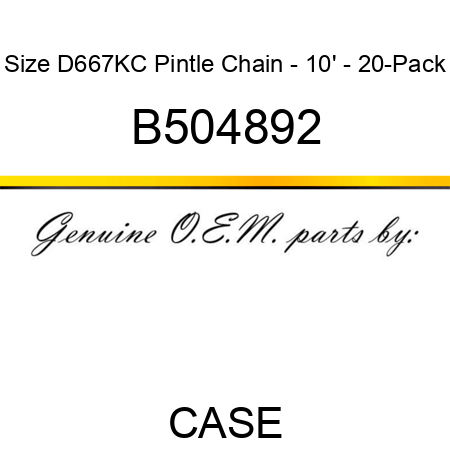 Size D667KC Pintle Chain - 10' - 20-Pack B504892