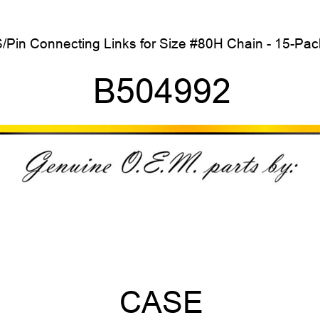 S/Pin Connecting Links for Size #80H Chain - 15-Pack B504992