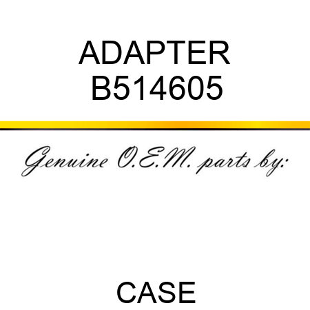 ADAPTER B514605