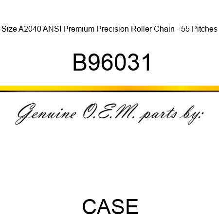Size A2040 ANSI Premium Precision Roller Chain - 55 Pitches B96031