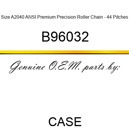 Size A2040 ANSI Premium Precision Roller Chain - 44 Pitches B96032