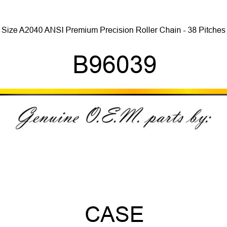 Size A2040 ANSI Premium Precision Roller Chain - 38 Pitches B96039