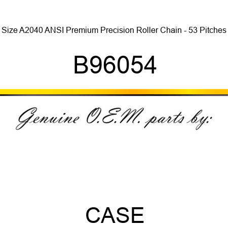 Size A2040 ANSI Premium Precision Roller Chain - 53 Pitches B96054