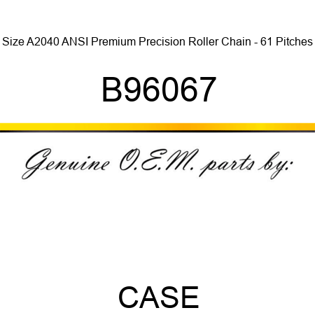 Size A2040 ANSI Premium Precision Roller Chain - 61 Pitches B96067