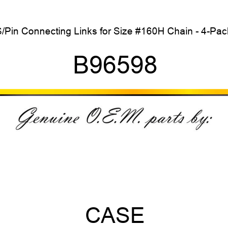 S/Pin Connecting Links for Size #160H Chain - 4-Pack B96598