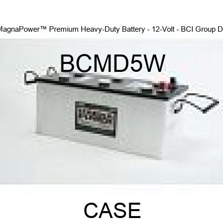 MagnaPower™ Premium Heavy-Duty Battery - 12-Volt - BCI Group D5 BCMD5W