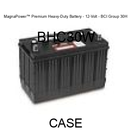 MagnaPower™ Premium Heavy-Duty Battery - 12-Volt - BCI Group 30H BHC30W