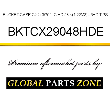 BUCKET-CASE CX240/290LC HD 48IN(1.22M3) - 5HD TIPS BKTCX29048HDE