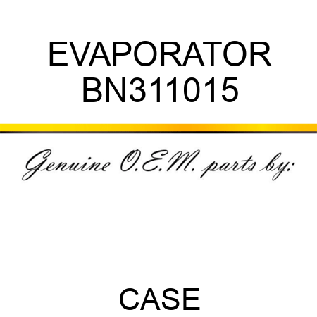 EVAPORATOR BN311015