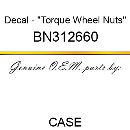 Decal - "Torque Wheel Nuts" BN312660