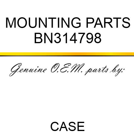 MOUNTING PARTS BN314798