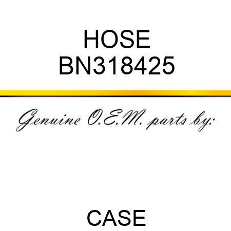 HOSE BN318425