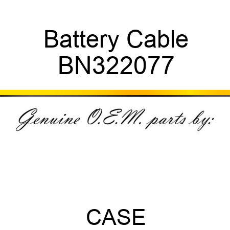 Battery Cable BN322077