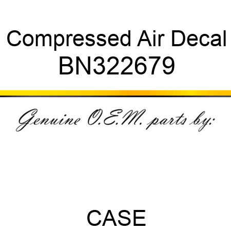 Compressed Air Decal BN322679