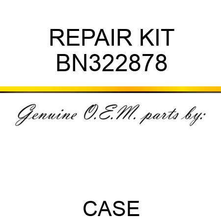 REPAIR KIT BN322878