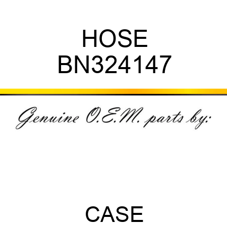 HOSE BN324147