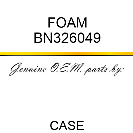 FOAM BN326049