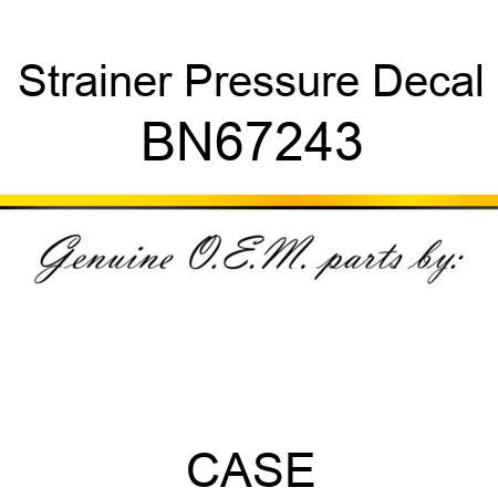 Strainer Pressure Decal BN67243