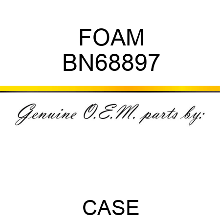 FOAM BN68897