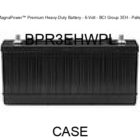 MagnaPower™ Premium Heavy-Duty Battery - 6-Volt - BCI Group 3EH - Pallet BPR3EHWPL
