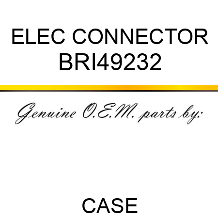 ELEC CONNECTOR BRI49232