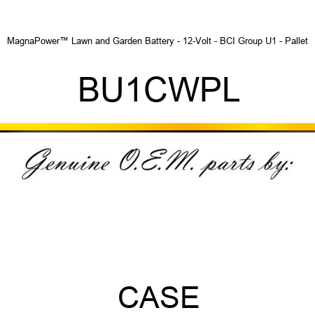 MagnaPower™ Lawn and Garden Battery - 12-Volt - BCI Group U1 - Pallet BU1CWPL