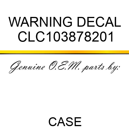 WARNING DECAL CLC103878201