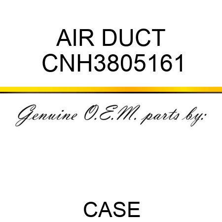 AIR DUCT CNH3805161